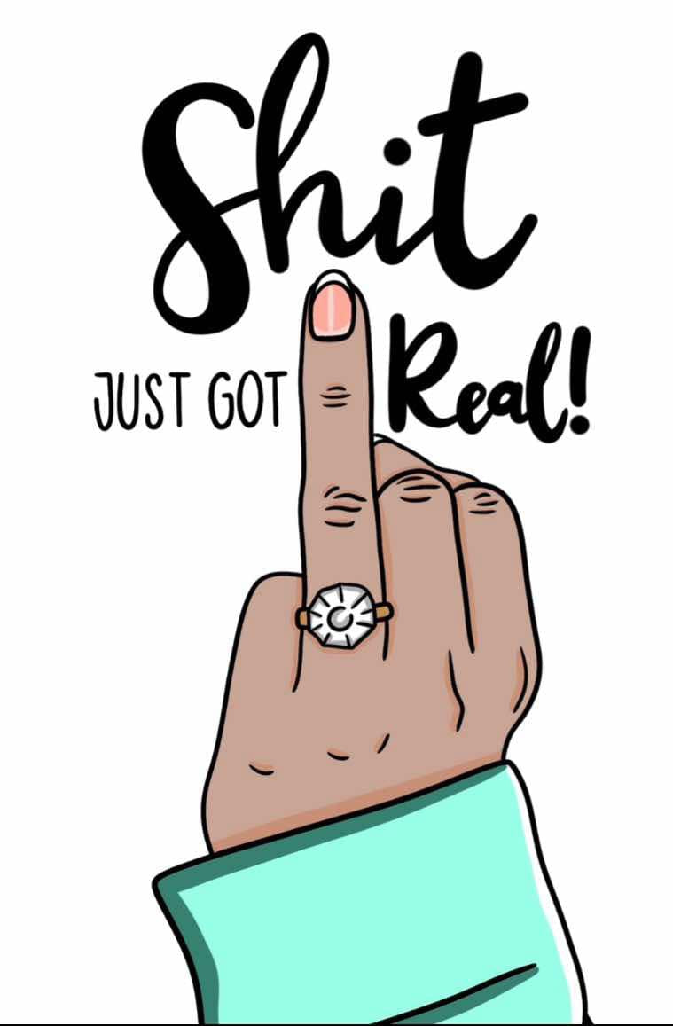 Shit Just Got Real (Engagement)